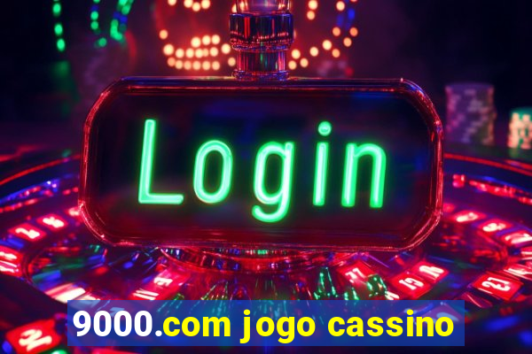 9000.com jogo cassino